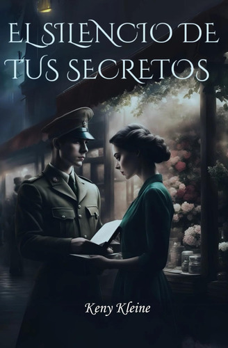 Libro: El Silencio De Tus Secretos (spanish Edition)