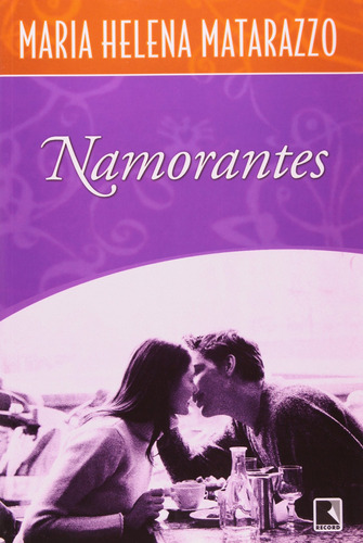 Namorantes, de Matarazzo, Maria Helena. Editora Record Ltda., capa mole em português, 2004