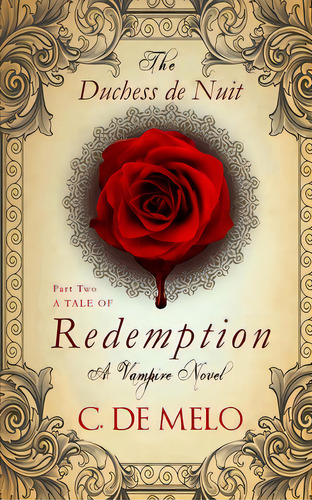 The Duchess De Nuit: A Tale Of Redemption, De De Melo, C.. Editorial Lightning Source Inc, Tapa Blanda En Inglés