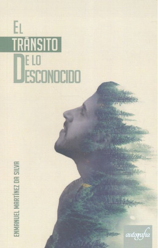 Libro El Trã¡nsito A Lo Desconocido - Martã­nez Dasilva, ...