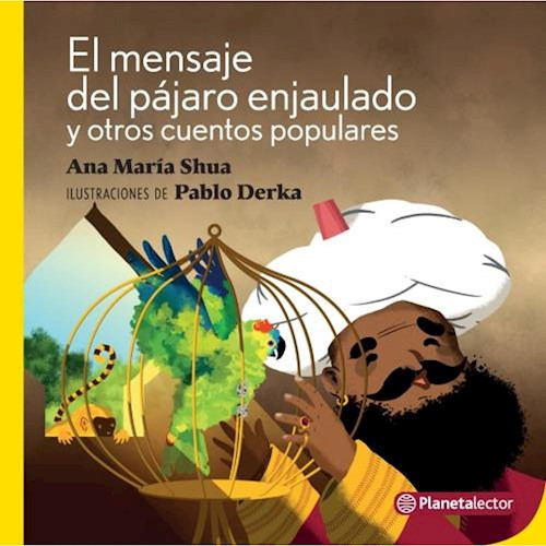 Libro El Mensaje Del Pajaro Enjaulado Y Otros Cuentos Popula