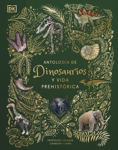 Antologia De Dinosaurios Y Vida Prehistorica Album Ilustrado