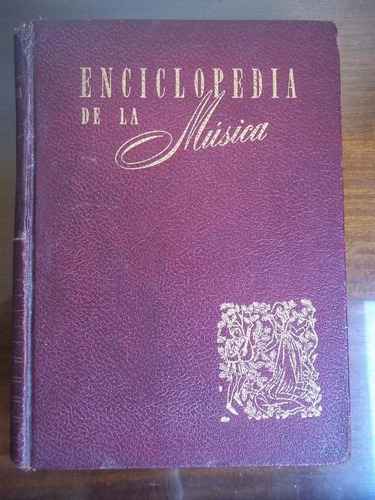 Enciclopedia De La Música - O Mayer Serra Tomo I Unico Dueño