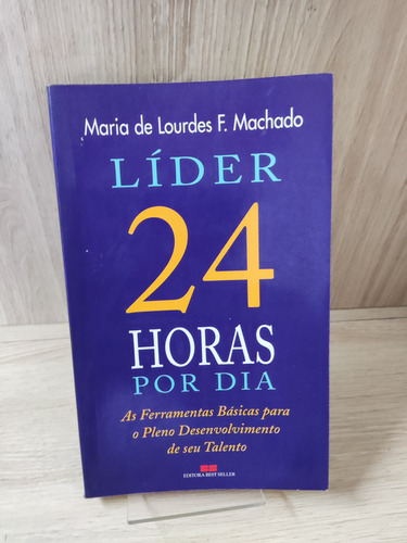 Lider 24 Horas Por Dia Maria De Lourdes F. Machado