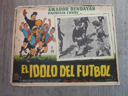 Antiguo Raro Lobby Card Patricia Conde El Idolo Del Futbol!