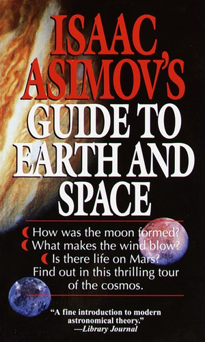 Isaac Asimov's Guide To Earth And Space (inglés)