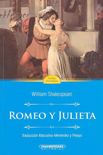 Romeo y Julieta, de • William Shakespeare. Serie 9583005008, vol. 1. Editorial Panamericana editorial, tapa blanda, edición 2018 en español, 2018