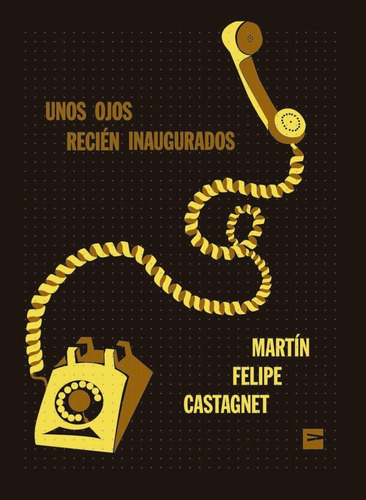 Unos Ojos Recién Inaugurados / Martín F. Castagnet Ed Vinilo