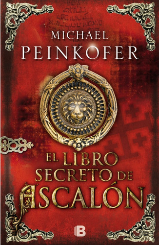 El Libro Secreto De Ascalón - Peinkofer -(t.dura) - *