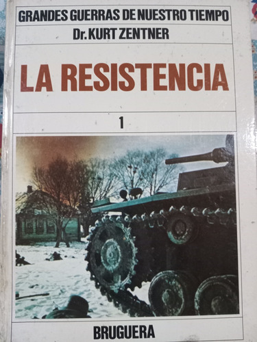 La Resistencia: Dr. Kurt Zentner, 3 Tomos (Usado)