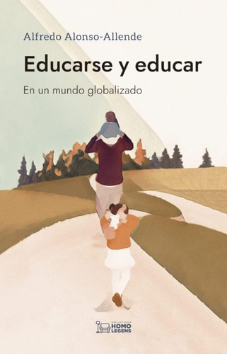 Libro: Educarse Y Educar (spanish Edition)