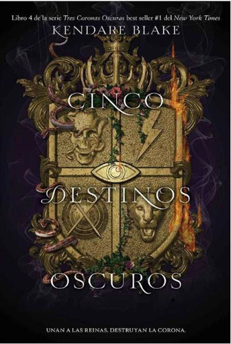 Cinco Destinos Oscuros - Tres Coronas Oscuras 4