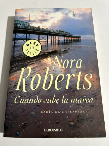 Libro Cuando Sube La Marea - Nora Roberts - Muy Buen Estado