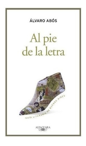 Al Pie De La Letra Guia Literaria De Buenos Aires (edicion C