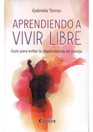 Aprendiendo A Vivir Libre