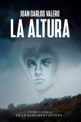 Libro: La Altura: Primera Novela De La Saga Martín Vera (spa