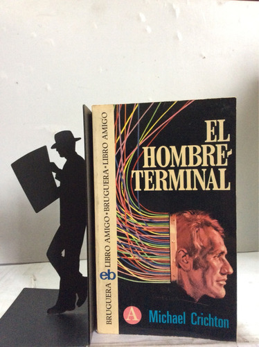 El Hombre Terminal. Michael Crichton