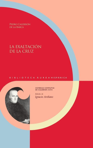 Libro La Exaltacion De La Cruz - Pedro Calderon De La Barca