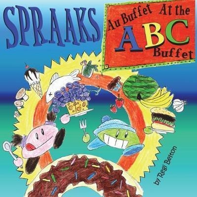 Libro Spraaks At The Abc Buffet - Au Buffet Abc - Regi Be...