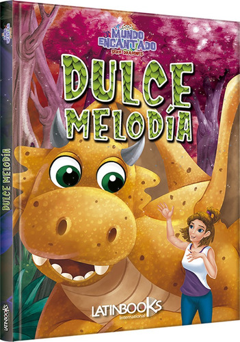 Dulce Melodia - Mundo Encantado - Latinbooks