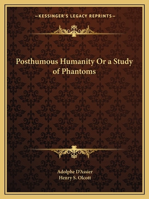 Libro Posthumous Humanity Or A Study Of Phantoms - D'assi...