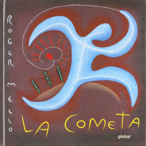 La Cometa, De Mello, Roger. Global Editora, Capa Mole Em Espanhol