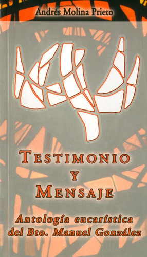 Libro Testimonio Y Mensaje - Gonzã¡lez Garcã­a, Manuel - ...