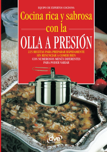 Libro: Cocina Rica Y Sabrosa Con La Olla A Presión (spanish