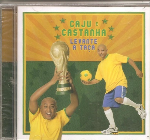 Caju E Castanha - Levante A Taça Cd