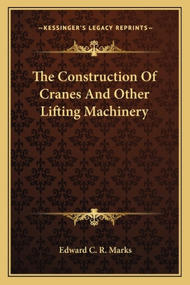Libro The Construction Of Cranes And Other Lifting Machin...