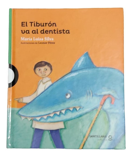 El Tiburón Va Al Dentista- María Luisa Silva