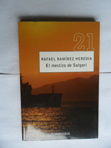 El Mestizo De Salgari - Rafael Ramírez Heredia - Novela