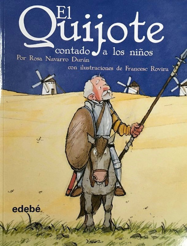 El Quijote Contado A Los Niños - Miguel De Cervantes