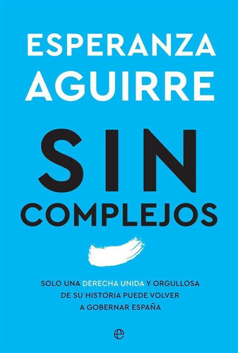 Libro: Sin Complejos. Aguirre, Esperanza. Esfera De Los Libr