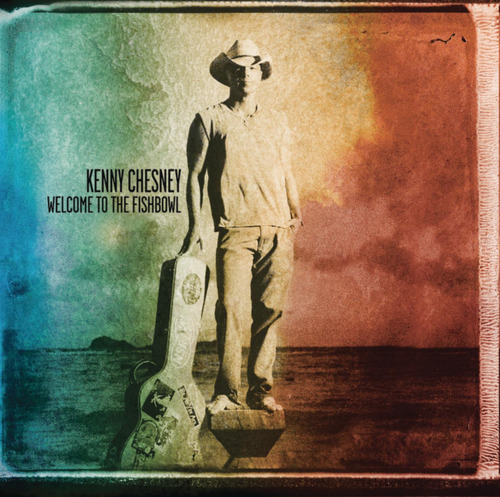 Kenny Chesney Bienvenido Al Cd Fishbowl