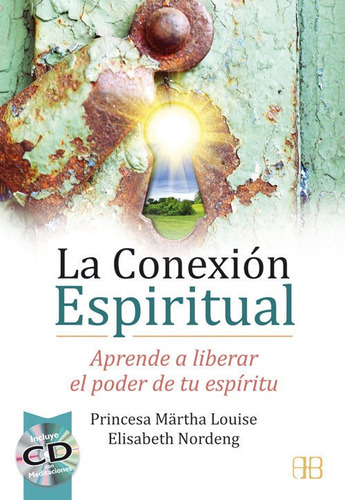 La Conexiãâ³n Espiritual, De Princesa Märtha Louise. Editorial Arkano Books, Tapa Blanda En Español