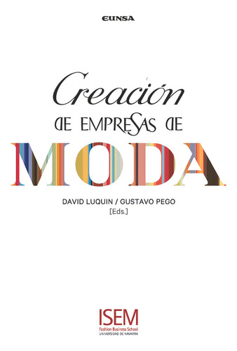 Creaciãâ³n De Empresas De Moda, De Luquin Urtasun, David. Editorial Ediciones Universidad De Navarra, S.a., Tapa Blanda En Español