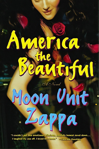 America The Beautiful, De Zappa, Moon Unit. Editorial Touchstone Pr, Tapa Blanda En Inglés