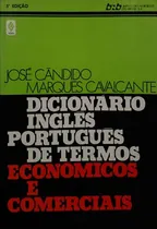 Comprar Livro Dicionário Inglês-português De Termos Econômicos E Comerciais - Cavalcante, José Cândido Marques [1986]