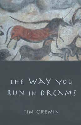 Libro The Way You Run In Dreams - Cremin, Tim