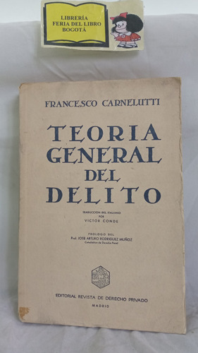 Teoría General Del Delito - Francesco Carnelutti - Derecho 