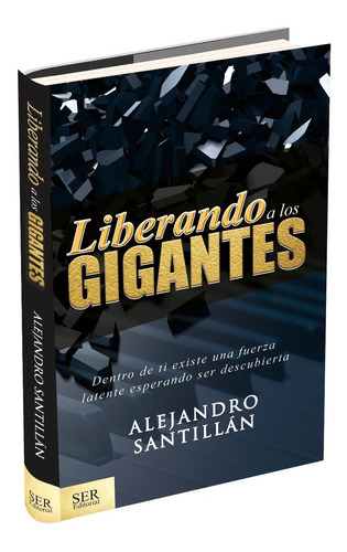 Libro Librerando A Los Gigantes - Alejandro Santillan