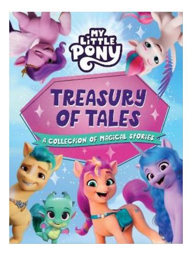 My Little Pony: Treasury Of Tales - My Little Pony. Eb06