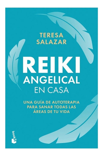 Libro Fisico Reiki Angelical En Casa.  Teresa Salazar Posada