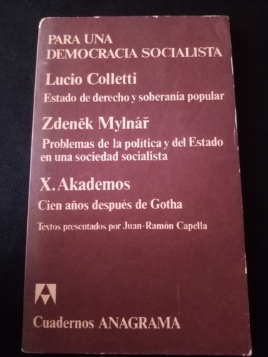 Para Una Democracia Socialista.l. Colletti, Mylnár, Akademos
