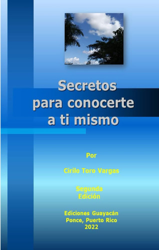 Libro: Secretos Para Conocerte A Ti Mismo (spanish Edition)