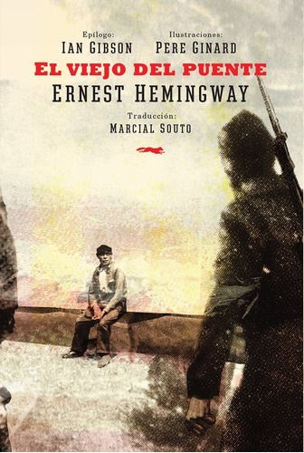 Libro El Viejo Del Puente Ernest Hemingway Ed Zorro Rojo
