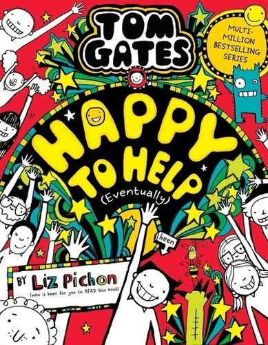 Happy To Help ( Eventually) - Tom Gates 20 - Liz Pichon 