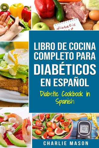 Libro Libro De Cocina Completo Para Diabéticos Mason 