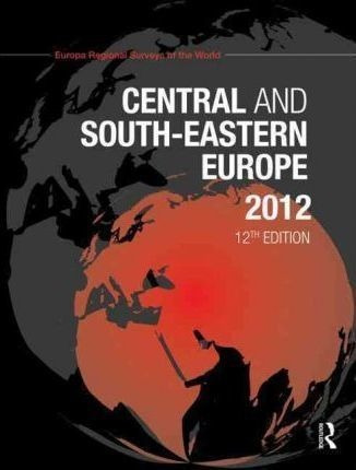 Libro Central And South-eastern Europe 2012 - Europa Pu&-.